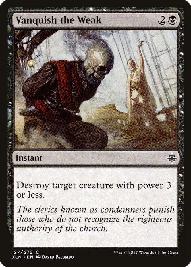 Vanquish the Weak XLN - 127